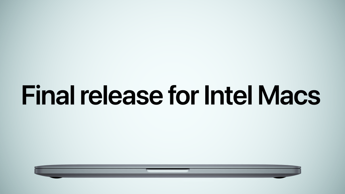 MacOS 26 TAHOO: Last release for Intel, Launchpad says Tschüss